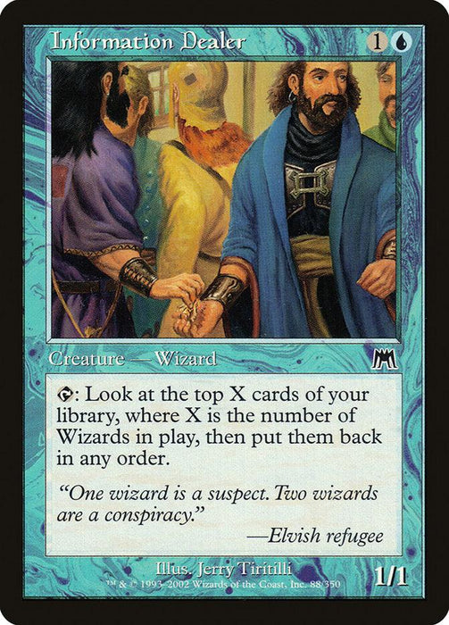 An Information Dealer [Onslaught] Magic: The Gathering card features a bearded Human Wizard in a blue robe with a glowing orb, surrounded by others. The card text describes the ability to look at the top X cards of your library, where X is the number of Wizards in play. It has an Elvish refugee flavor text.