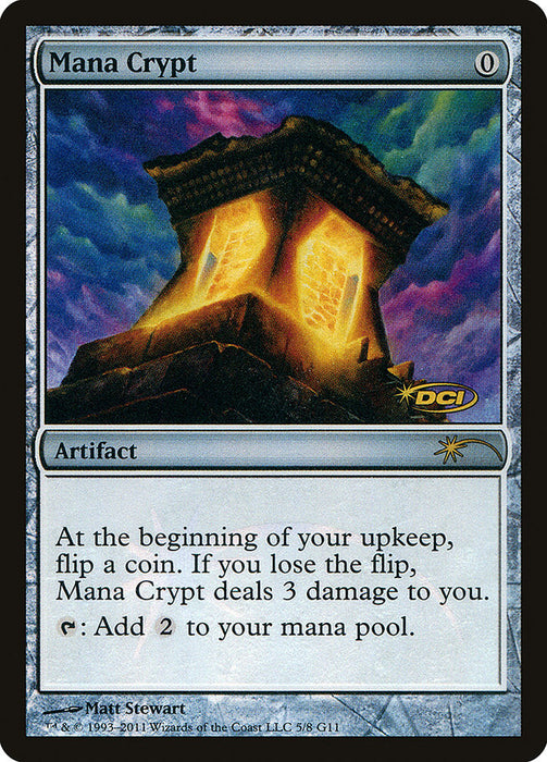 A "Magic: The Gathering" card named "Mana Crypt [Judge Gift Cards 2011]" features a glowing crypt set against a dramatic, dark sky. This Artifact has no mana cost. During your upkeep, flip a coin; losing the flip deals 3 damage to you. You can tap it to add 2 colorless mana to your mana pool. Artwork by Matt Stewart.