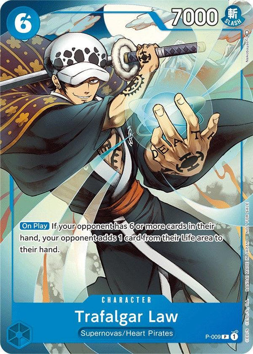 A Promo Character Card featuring Trafalgar Law, characterized with his distinct spotted hat, wielding a sword. The card has a blue border, text explaining his On Play ability and stats showing a cost of 6 and power of 7000. The card number is P-009. He is part of the Trafalgar Law (Tournament Pack Vol. 1) [One Piece Promotion Cards] series from Bandai.