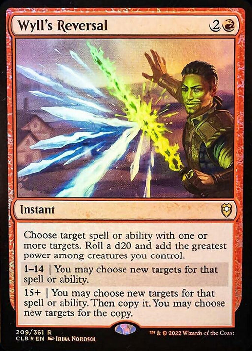 The image shows a Magic: The Gathering card named "Wyll's Reversal [Commander Legends: Battle for Baldur's Gate]." This rare instant costs 2 colorless and 1 red mana, allowing you to choose new targets for a spell, roll a d20, and possibly copy it. The artwork depicts a figure casting green magical energy with extended arms.