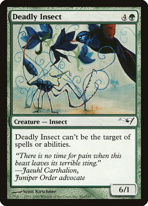 The Magic: The Gathering card "Deadly Insect [Coldsnap Theme Decks]" showcases a blue-black insect with long legs amid vines and flowers on a green-bordered frame. This creature costs 4 and one green mana, boasts a power/toughness of 6/1, and has shroud, ensuring it can't be the target of spells or abilities.