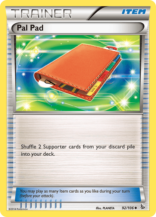 An illustration of the uncommon Pokémon Trainer Item card "Pal Pad (92/106) [XY: Flashfire]" from Pokémon. The card features an image of an orange and green notepad with lined pages and rings, set against a vibrant, swirling background of green and yellow with sparkles. The card's text reads, "Shuffle 2 Supporter cards from your discard pile into your deck.
