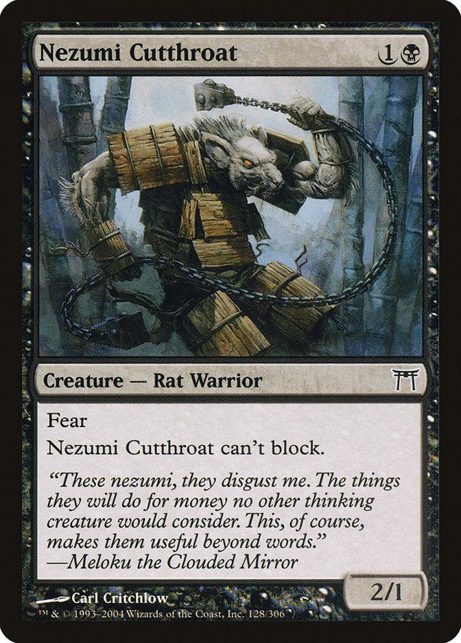 The Magic: The Gathering card "Nezumi Cutthroat" from the Champions of Kamigawa series showcases a Rat Warrior armed with a weapon. The card's text states, "Nezumi Cutthroat can't block. The things they will do for money no other thinking creature would consider. This, of course, makes them useful beyond words." It is a 2/1 creature with Fear.