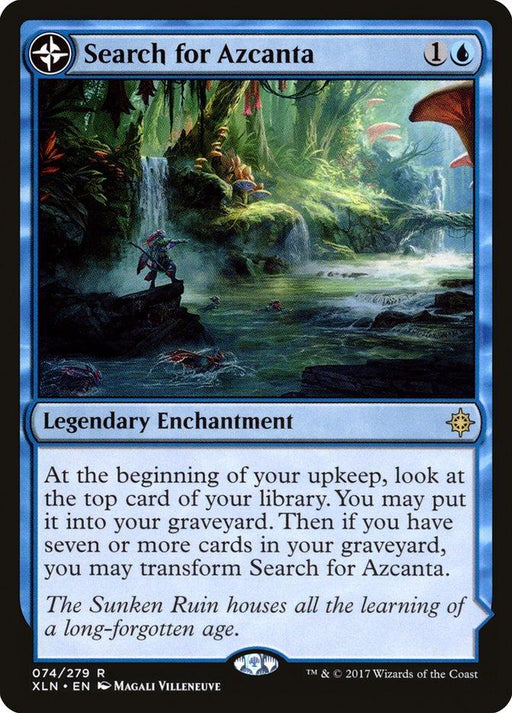 An illustrated card from Magic: The Gathering titled "Search for Azcanta // Azcanta, the Sunken Ruin [Ixalan]" features a lush, mystical jungle scene from Ixalan with a figure standing on a stone ledge over a pool of water. The Legendary Enchantment has a blue border and text describing its function in the game.