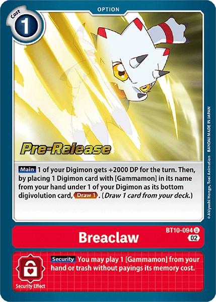 The Digimon Xros Encounter Pre-Release card titled "Breaclaw [BT10-094]," features a cat-like Digimon with white fur and red markings. This card offers a +2000 DP boost for the turn, as indicated by the details in yellow text, and allows you to retrieve the "Gammamon" card without cost, noted on its red border.