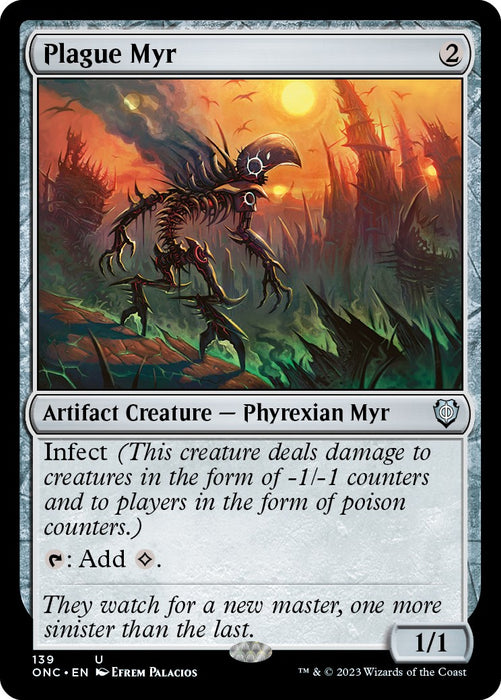 The Magic: The Gathering card "Plague Myr" from the Phyrexia: All Will Be One Commander set is a 2-cost artifact creature of type "Phyrexian Myr." It features infect, can tap to add 1 colorless mana, and has a power/toughness of 1/1. The eerie artwork portrays a skeletal, insect-like creature in a dark landscape, making it an ideal addition to any Phyrexia: All Will Be One Commander deck.