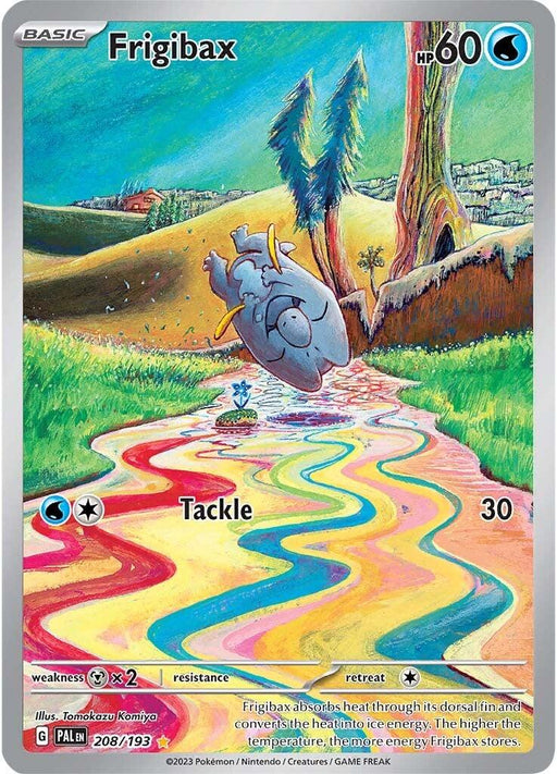 This Illustration Rare Pokémon card features Frigibax (208/193) [Scarlet & Violet: Paldea Evolved], an icy-themed Water-type Pokémon with a gray body and blue triangular markings. The background depicts a whimsical, colorful landscape with a rainbow-colored stream curving through it. From the Scarlet & Violet: Paldea Evolved series, Frigibax has 60 HP and its move Tackle with a power of 30.