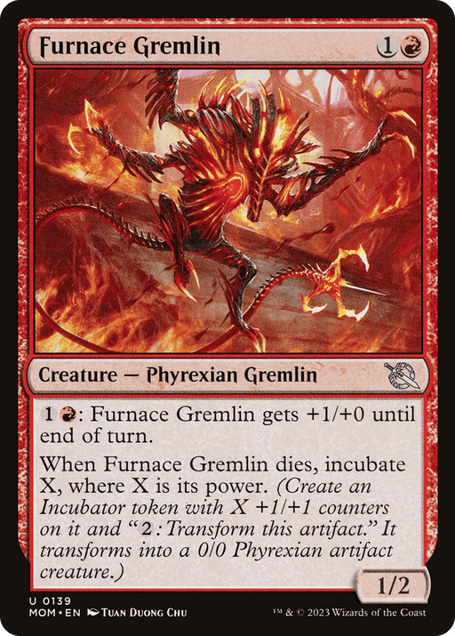 A "Furnace Gremlin" Magic: The Gathering card from the March of the Machine set. It's a red Creature — Phyrexian Gremlin depicting a fiery, mechanical being. The card costs 1R to play, has an ability for R that boosts its power, and incubates X when it dies. It features 1 power and 2 toughness.