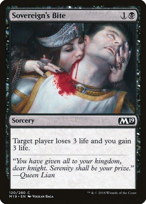 A Magic: The Gathering product called Sovereign's Bite [Core Set 2019]. The artwork shows a vampire woman biting a man's neck, causing blood to drip. This sorcery costs 1 black and 1 generic mana. The card text reads: "Target player loses 3 life and you gain 3 life." Flavor text by Queen Lian.