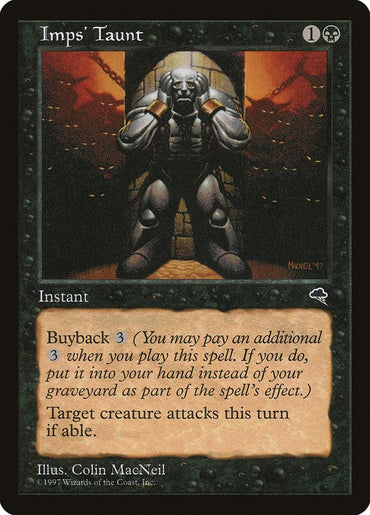 The Magic: The Gathering trading card, "Imps' Taunt [Tempest]," showcases an illustration of an armored figure in distress, covering its ears while standing amidst a dark and stormy backdrop. The card text describes the instant spell effect along with its buyback cost.