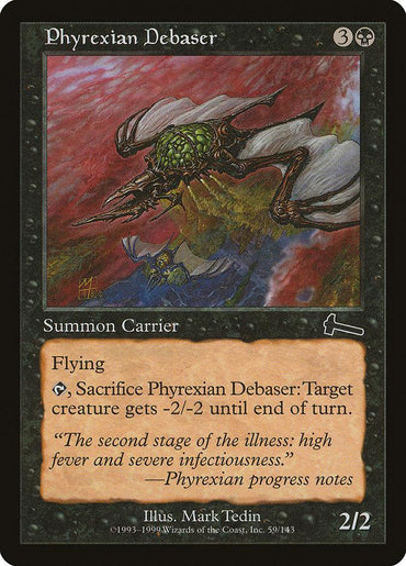 The image is of a Magic: The Gathering card titled "Phyrexian Debaser [Urza's Legacy]". The card features a flying insect-like creature with green and black coloration in a dynamic pose. Text on the card details its abilities: "Flying. Tap, Sacrifice Phyrexian Debaser: Target creature gets -2/-2 until end of turn.