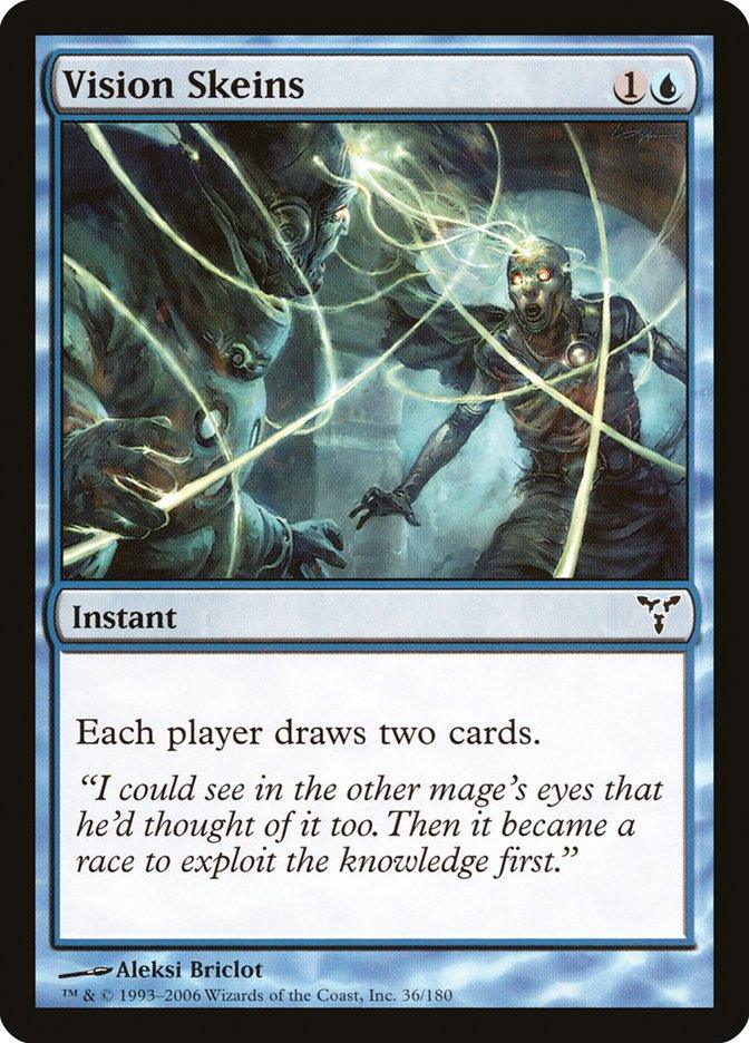 The image shows a Magic: The Gathering card, "Vision Skeins [Dissension]," with two mages entwined in glowing light, intense and focused. This instant card's text reads: "Each player draws two cards," below the quote, "I could see in the other mage’s eyes...