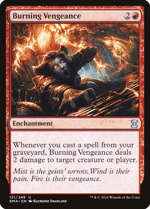 A Magic: The Gathering card titled "Burning Vengeance [Eternal Masters]" from the Eternal Masters set. This Enchantment, costing 2 colorless and 1 red mana, deals 2 damage to a target creature or player whenever a spell is cast from the graveyard. The artwork features a fiery supernatural figure.