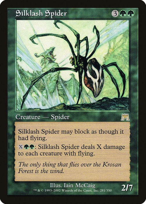 A Magic: The Gathering card titled "Silklash Spider [Onslaught]" from the Magic: The Gathering set. It has green borders and features artwork by Iain McCaig of a spider on a web in a forest. This rare creature costs 3 green mana, has 2 power and 7 toughness, and its abilities deal damage to flying creatures. Card 281/350.