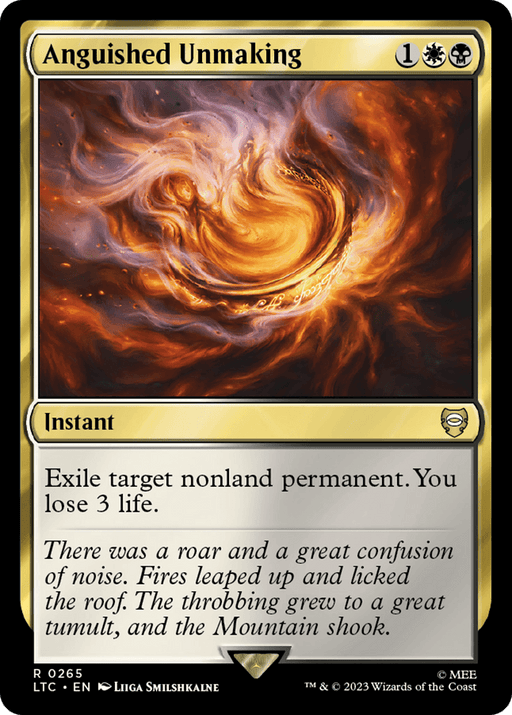 A Magic: The Gathering card titled "Anguished Unmaking [The Lord of the Rings: Tales of Middle-Earth Commander]" is a rare instant spell featuring a swirling, fiery vortex. Costing 1 white and 1 black mana, it reads, "Exile target nonland permanent. You lose 3 life." The flavor text evokes the chaos and fires of Middle-Earth Commander battles causing the mountain to shake.