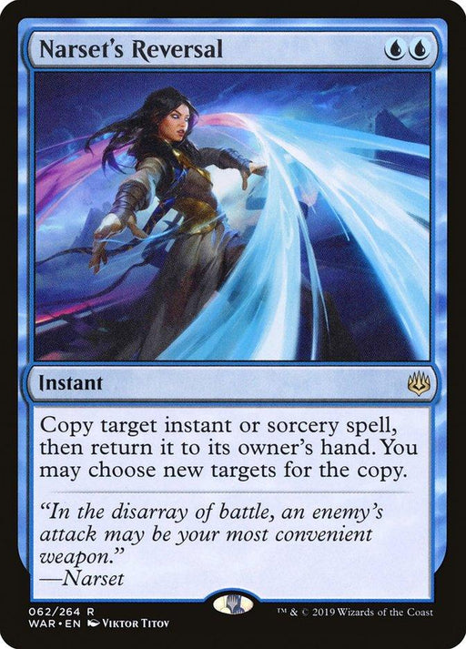 A Magic: The Gathering product named "Narset's Reversal [War of the Spark]" from Magic: The Gathering. The card has an illustration of a female mage casting a spell with swirling blue and white energy beams. This rare instant costs two blue mana and reads: "Copy target instant or sorcery spell, then return it to its owner’s hand. You may choose new targets for the copy." It includes flavor.