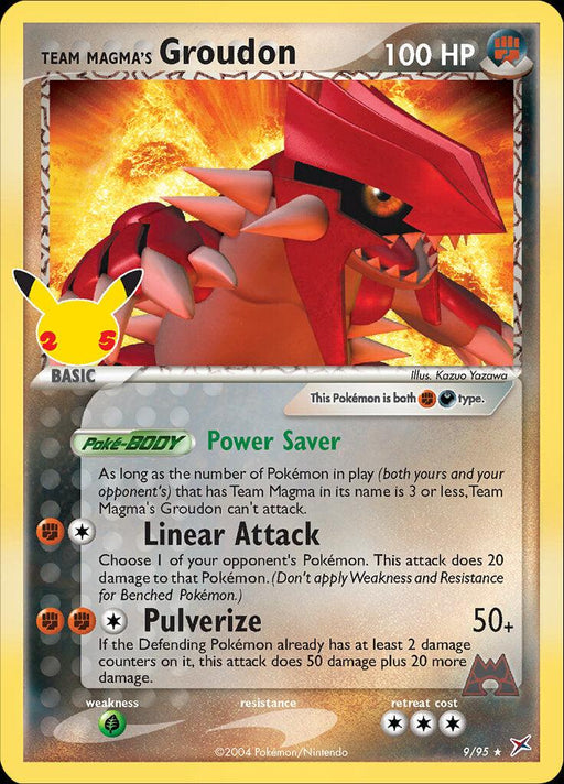 A Team Magma's Groudon (9/95) [Celebrations: 25th Anniversary - Classic Collection] from the Classic Collection featuring Team Magma's Groudon with 100 HP. This Holo Rare card depicts Groudon as a large, red creature with black markings and includes details about its "Power Saver," "Linear Attack," and "Pulverize" abilities. Card number 9/95, part of the Celebrations 25th Anniversary set, it is both Fighting brand Pokémon.