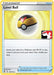 Image of an uncommon Pokémon trading card titled "Level Ball" (129/163) [Prize Pack Series One] from Pokémon. The card features a Poké Ball with a yellow top and black horizontal stripe with a red button. The text reads: "Search your deck for a Pokémon with 90 HP or less, reveal it, and put it into your hand. Then, shuffle your deck.