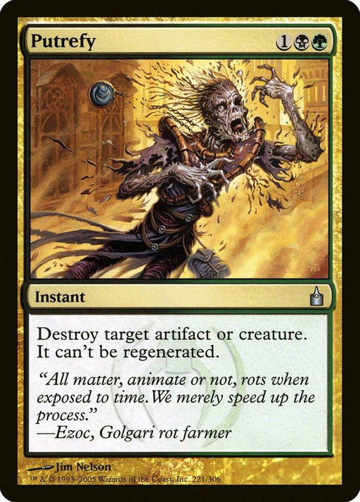 A "Putrefy [Ravnica: City of Guilds]" Magic: The Gathering card. It features a terrifying, decayed creature disintegrating amidst a burst of hellish fire and green smoke. Text reads, "Destroy target artifact or creature. It can't be regenerated." Below is italicized flavor text and card credits.