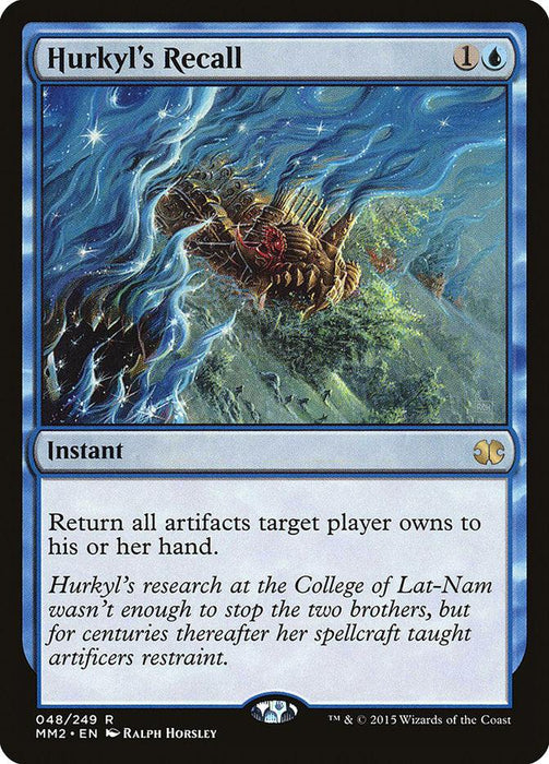 The image is of a Hurkyl's Recall [Modern Masters 2015] Magic: The Gathering card. It features a sunken ship being lifted by a magical force in swirling waters. This Rare, Instant card reads, "Return all artifacts target player owns to his or her hand." The card details are 048/249 and illustrated by Ralph Horsley.