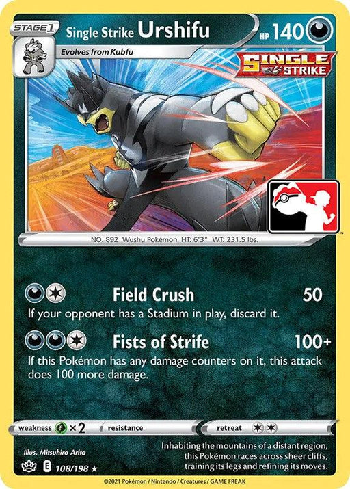 A Single Strike Urshifu (108/198) [Prize Pack Series One] from Pokémon depicts Single Strike Urshifu, a muscular, bipedal creature with dark fur and yellow accents, emitting a menacing aura. This Holo Rare card shows its evolutions, HP of 140, and two attacks: "Field Crush" and "Fists of Strife." Text includes weight, height, and illustrator details at the bottom.