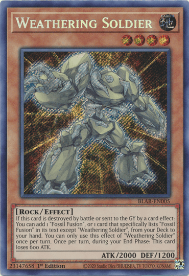 The image showcases the Yu-Gi-Oh! trading card Weathering Soldier [BLAR-EN005] Secret Rare, a Rock/Effect Monster with ATK 2000 and DEF 1200. Its effect allows you to search for "Fossil Fusion" when destroyed. The artwork depicts a rocky humanoid figure, and the card number is BLAR-EN005.