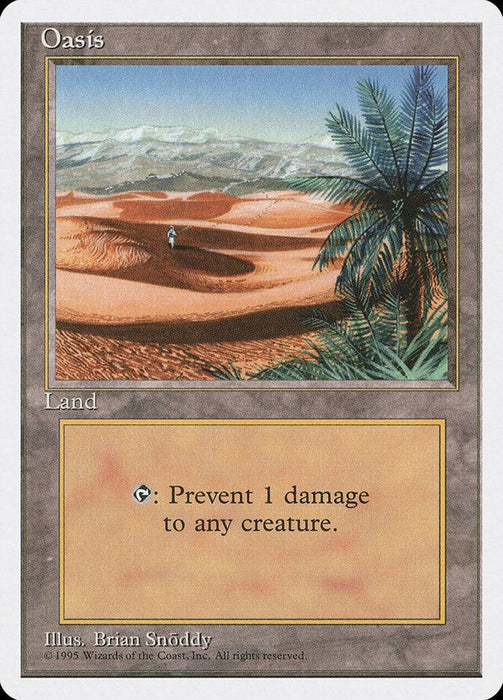 A Magic: The Gathering card titled "Oasis [Fourth Edition]" from 1993's Fourth Edition. Categorized as Land, it features lush palm trees beside vast red sand dunes, with mountains in the distance. Its tap ability reads: "{T}: Prevent 1 damage to any creature." Illustrated by Brian Snoddy, it's an Uncommon card.