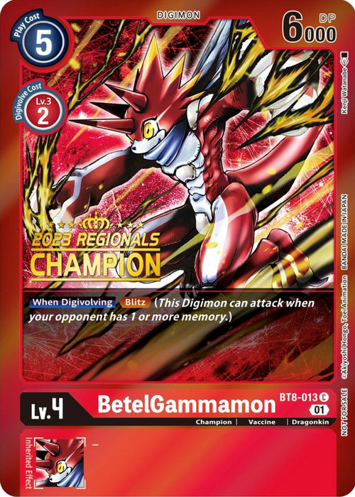 A Digimon promo card featuring BetelGammamon [BT8-013] (2023 Regionals Champion) [New Awakening Promos], a red and white Dragonkin with blue eyes in a dynamic pose. The card boasts "2023 Regionals Champion" with a play cost of 5, Digivolve cost of 2, 6000 DP, and special abilities including "Blitz." It's a Lv.4 Champion Vaccine type from BT8-013 C.