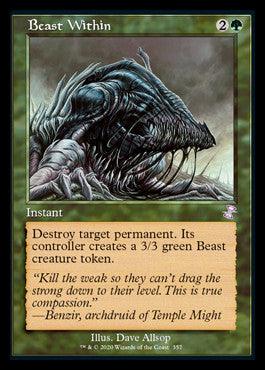 A "Magic: The Gathering" card titled "Beast Within (Timeshifted) [Time Spiral Remastered]." It depicts a monstrous, alien-like creature with a twisted, tentacled body. The card has a green and black border. Below the image, it reads: "Destroy target permanent. Its controller creates a 3/3 green Beast creature token." This instant is part of the Time Spiral Remastered set.