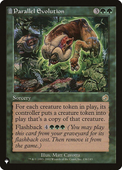 The image showcases the Magic: The Gathering card "Parallel Evolution [The List]." It features a dark green border and striking artwork of a mutated creature with multiple legs and heads in a forest. This sorcery's text box reads: "For each creature token in play, its controller puts a creature token into play that's a copy of that creature. Flashback (4)(G)(G)(G).