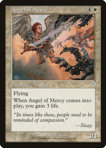 The Magic: The Gathering card "Angel of Mercy [Invasion]" features a Creature — Angel with white wings and armor, wielding a sword. It has Flying abilities and grants you 3 life upon entering the battlefield. The quote is "In times like these, people need to be reminded of compassion." Artwork by Mark Tedin.