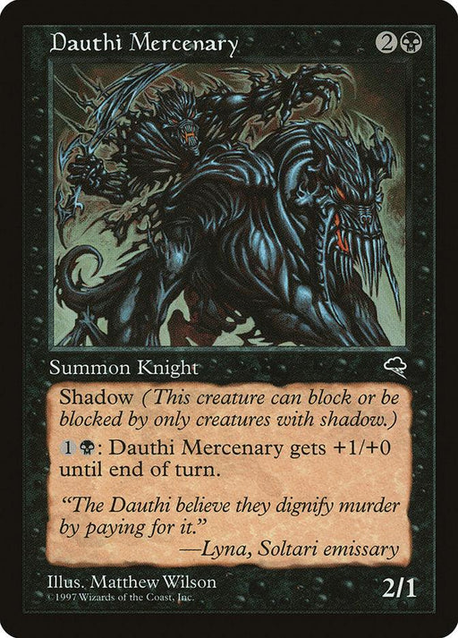A Magic: The Gathering product named Dauthi Mercenary [Tempest]. It shows a dark, menacing creature with jagged armor and sharp claws. The card costs two colorless and one black mana. It has a 2/1 power and toughness with the Shadow ability. A lower text box provides additional game mechanics and flavor text.