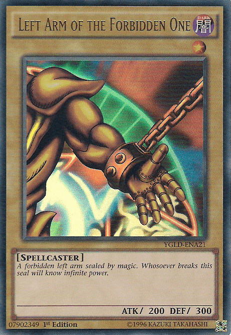 The image shows a Yu-Gi-Oh! trading card named "Left Arm of the Forbidden One [YGLD-ENA21] Ultra Rare" from Yugi's Legendary Decks. The Ultra Rare card features an illustrated, severed left arm adorned with gold armor and chains, extended outward against a colorful background. It is classified as a Dark Spellcaster with 200 ATK and 300 DEF points.