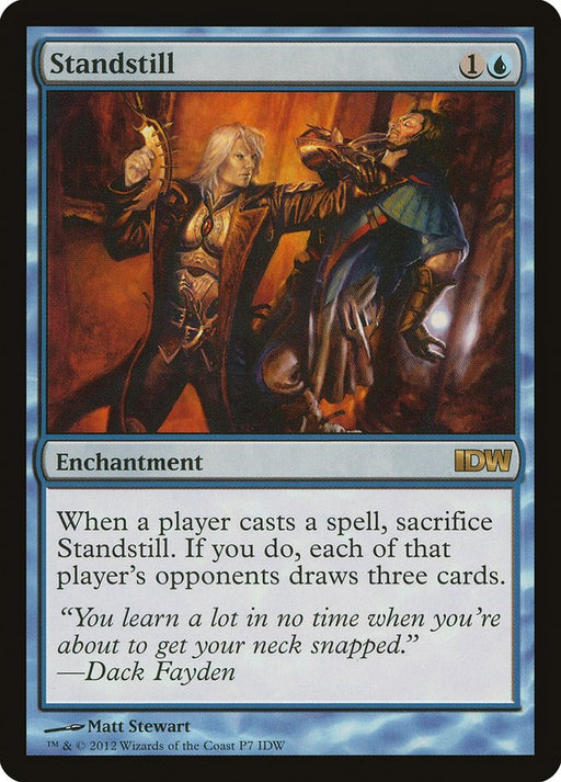 The "Standstill [IDW Comics 2012]" Magic: The Gathering card, a Rare Enchantment, features a dynamic combat scene where one trench coat-clad figure grasps another by the neck against a blazing background. This blue-bordered card requires 1 colorless mana and 1 blue mana to cast. It contains text about opponents drawing three cards along with a quote by Dack Fayden.
