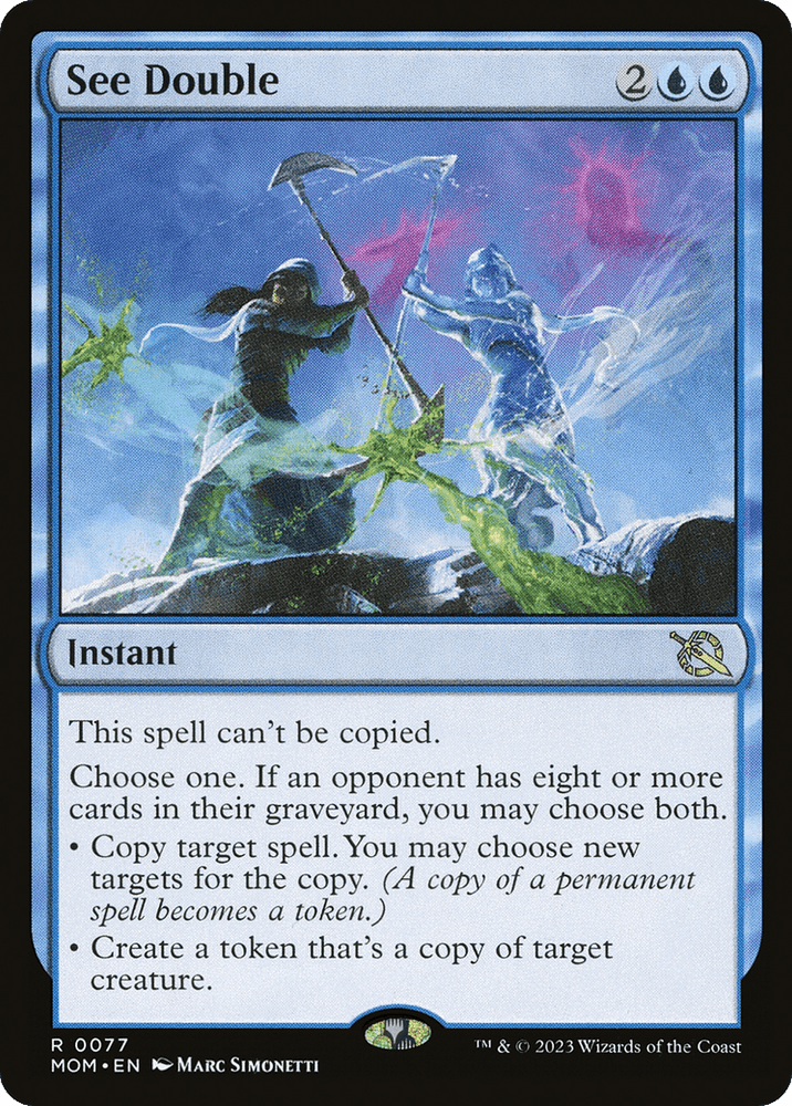 A Magic: The Gathering card titled "See Double [March of the Machine]." This rare card features two ghostly mages mirroring each other in spell-casting, emitting green and blue energy. Text reads: “This spell can’t be copied. Choose one: If an opponent has eight or more cards in their graveyard, you may choose both. Copy target spell. Create a token that’s a copy of target