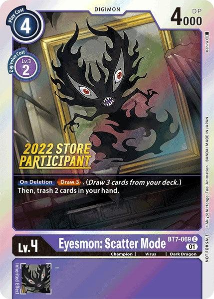 A Digimon card titled "Eyesmon: Scatter Mode [BT7-069] (2022 Store Participant) [Next Adventure Promos]" features a shadowy, winged Dark Dragon with glowing red eyes and tendrils. The card includes various game statistics and text, is labeled Lv. 4 with a cost of 4, displays 4000 DP, and bears the "2022 Store Participant" stamp.