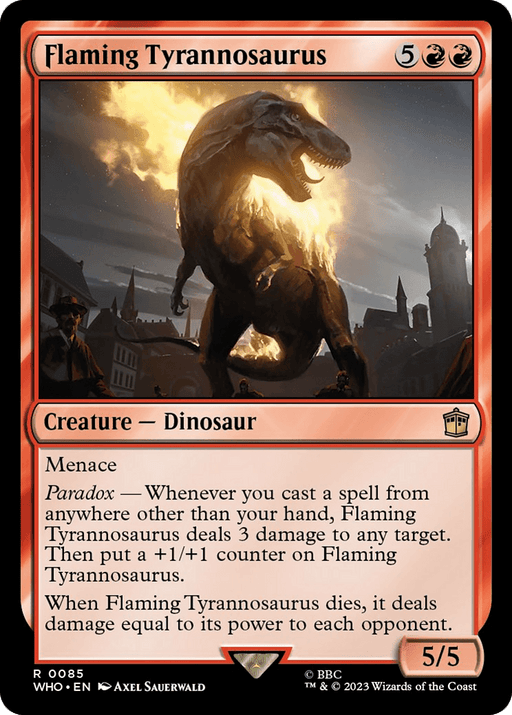 A Magic: The Gathering card named "Flaming Tyrannosaurus [Doctor Who]." This rare dinosaur card features artwork of a fiery tyrannosaurus amidst a burning city. It's a red creature costing five generic and two red mana, with power/toughness of 5/5. Text includes Menace, Paradox, and a damage-dealing ability.