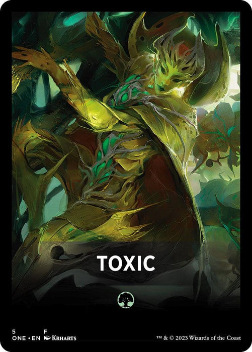 This fantasy-themed card from Magic: The Gathering's "Phyrexia: All Will Be One Tokens" set features a green and yellow humanoid creature with an insect-like appearance. The creature has a menacing expression and posture, clad in green and yellow organic armor adorned with glowing green elements evoking Phyrexia. Below the figure, the word "TOXIC" is printed.