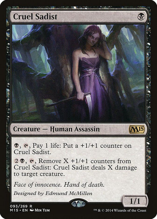 The image shows a Magic: The Gathering card titled "Cruel Sadist [Magic 2015]." It features a dark, somber illustration of a Human Assassin holding a bloody knife. The card, from the Magic 2015 set, has a black border and includes text describing the card's abilities and flavor text reading, "Face of innocence. Hand of death.