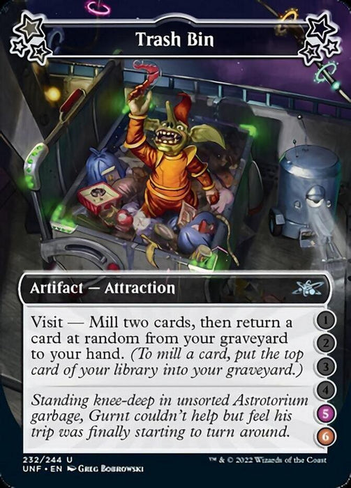 A Magic: The Gathering card titled "Trash Bin (5-6) [Unfinity]" is depicted. This Unfinity Artifact Attraction boasts various abilities and visit effects. The illustration shows an alien character rummaging through a space-themed dumpster filled with random junk. Text at the bottom describes how opponents mill two cards.