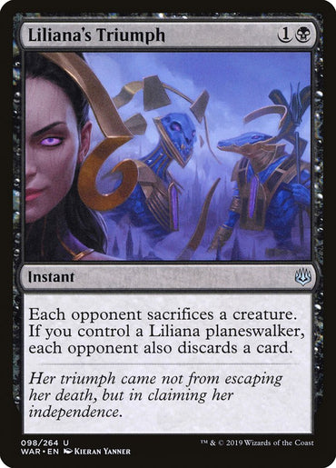 The Magic: The Gathering card "Liliana's Triumph" from the War of the Spark set shows Liliana Vess with two armored figures. This instant costs 1B, forcing opponents to sacrifice a creature. If you control a Liliana planeswalker, they must also discard a card.