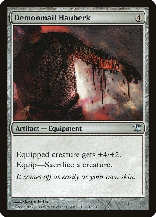 A Magic: The Gathering card titled "Demonmail Hauberk [Innistrad]" from the Innistrad set, featuring dark, detailed artwork of blood-splattered armor. This Artifact grants the equipped creature +4/+2 but requires sacrificing a creature. The grayscale background has artistic textures on the edges with a mana cost of four.