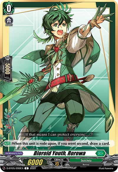 Image of a trading card featuring "Bioroid Youth, Rorowa (D-BT05/090EN) [Triumphant Return of the Brave Heroes]" from Bushiroad's Stoicheia clan. The animated figure has green hair and eyes, and he wears green and white armor with leaf motifs. He wields a green sword and shouts, ready for battle. Text at the bottom includes stats and abilities celebrating his Triumphant Return of the Brave Heroes.