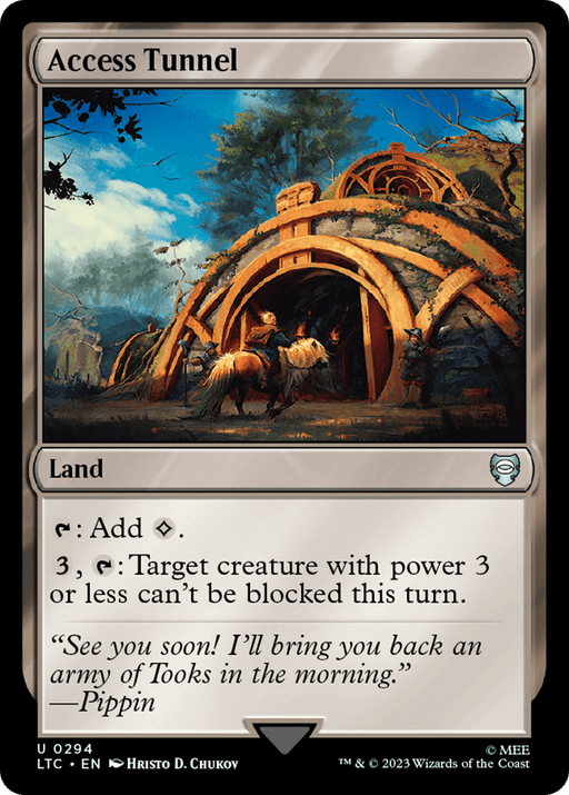 A Magic: The Gathering card titled "Access Tunnel [The Lord of the Rings: Tales of Middle-Earth Commander]" reminiscent of "Tales of Middle-Earth." This land card features a small tunnel entrance built into a grassy hillside, with an archway covered in foliage. A person on horseback is in front of the tunnel. The card text allows for mana generation and creature actions.