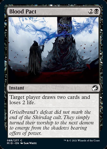 Blood Pact, a Magic: The Gathering card from Innistrad: Midnight Hunt, requires 2B mana. The artwork shows a figure in dark robes performing a ritual before a demonic entity. This instant allows the target player to draw two cards and lose 2 life. The flavor text reveals that the Skirsdag cult remains devoted to demon worship.