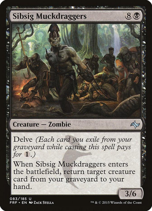 The Magic: The Gathering product "Sibsig Muckdraggers [Fate Reforged]" features a group of Zombie Creatures in a swamp. One zombie holds a staff and drags corpses, while others follow. The card has an ability called "Delve" and can return a target creature card from your graveyard to your hand.