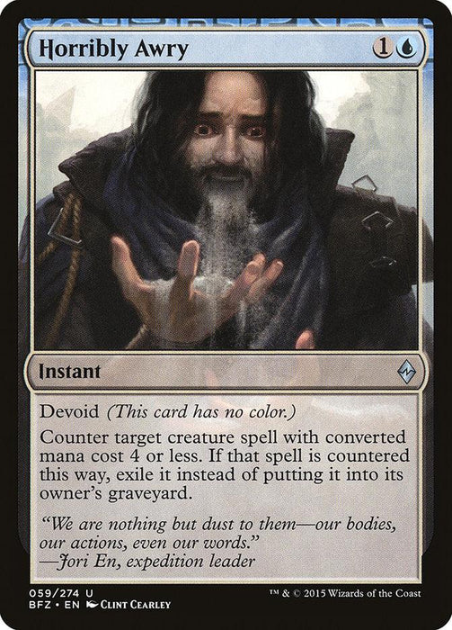 A Magic: The Gathering card titled Horribly Awry [Battle for Zendikar] from the Battle for Zendikar set features a bearded man casting an Instant spell with blue wisps emanating from his hands. The card costs 1 generic and 1 blue mana, has "Devoid," and can counter target creature spell with converted mana cost 4 or less. Art by Clint Cearley.