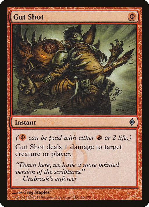 A Magic: The Gathering card titled Gut Shot [New Phyrexia] with a red border. The Instant card features a gruesome scene of a humanoid creature being impaled. The card's text reads, "({P} can be paid with either {R} or 2 life.) Gut Shot deals 1 damage to target creature or player." Flavor text by Ur