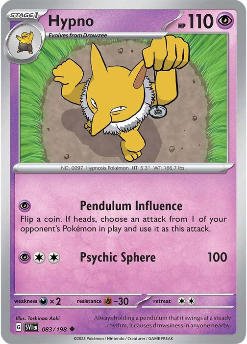 A Pokémon Hypno (083/198) [Scarlet & Violet: Base Set] card from the Scarlet & Violet series featuring Hypno. Hypno is shown holding a pendulum against a stone background. The card includes stats such as 110 HP, Psychic type, and moves: Pendulum Influence and Psychic Sphere. Weakness to Darkness, resistance to Fighting, and a retreat cost requiring 2 colorless energy.
