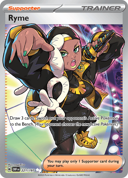 A Pokémon card titled "Ryme (221/197) [Scarlet & Violet: Obsidian Flames]" from the Pokémon series. This Ultra Rare card features an image of a woman with dark skin wearing a black and gold outfit, large hoop earrings, and a beanie. She points forward with claws on her fingers. The card text reads: "Draw 3 cards. Switch out your opponent’s Active Pokémon to the Bench.